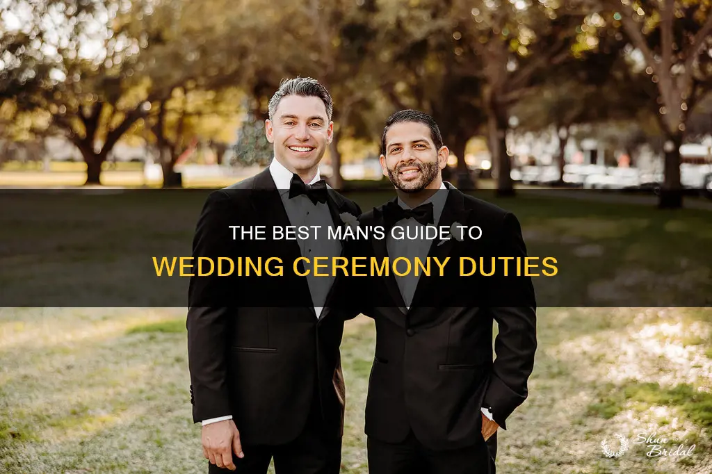 what does the best man do during the ceremony