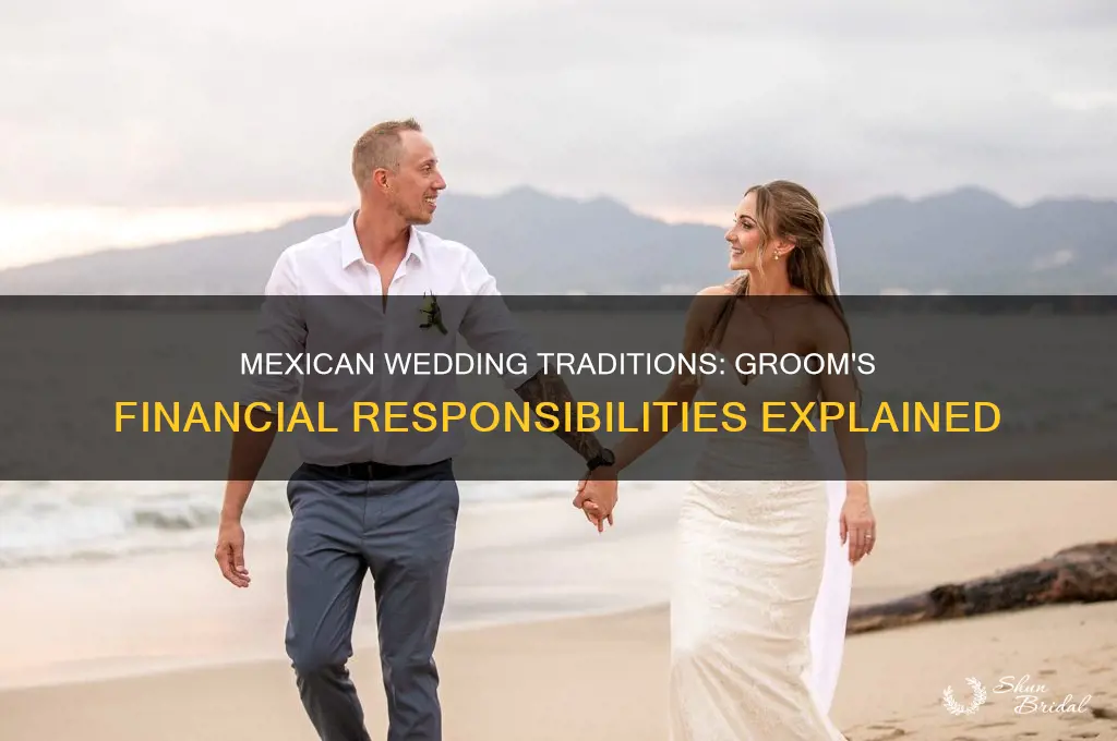 what does the groom pay for in a mexican wedding