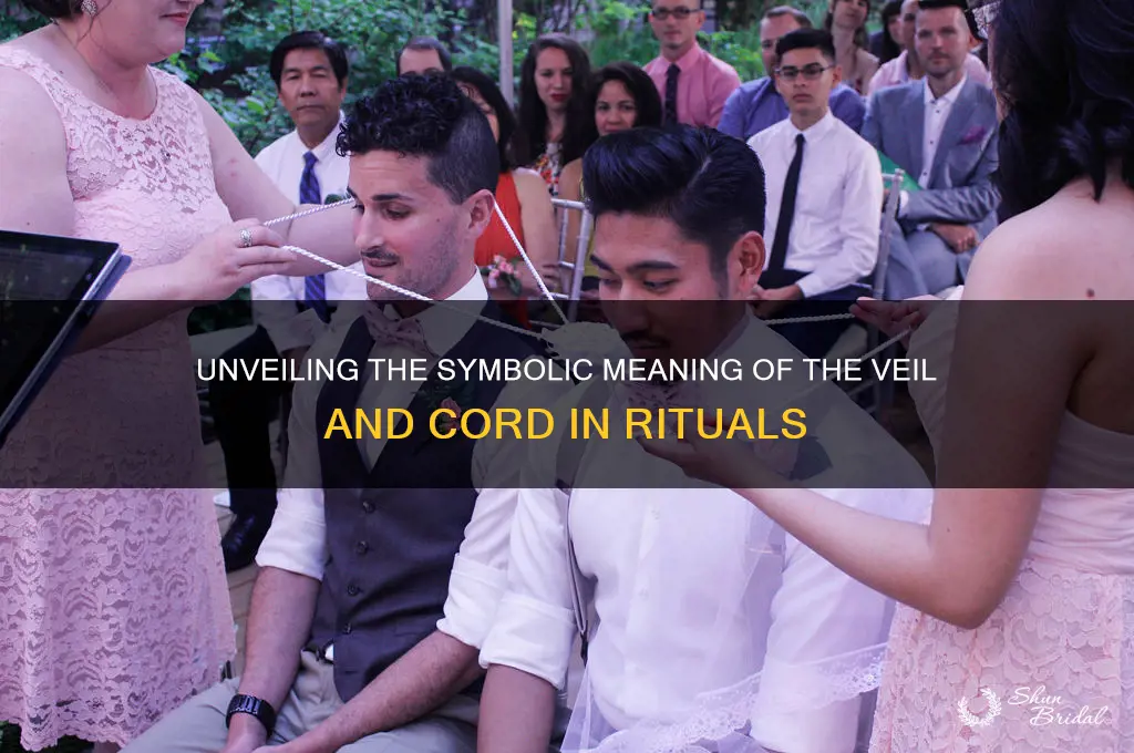 what does the veil and cord symbolize