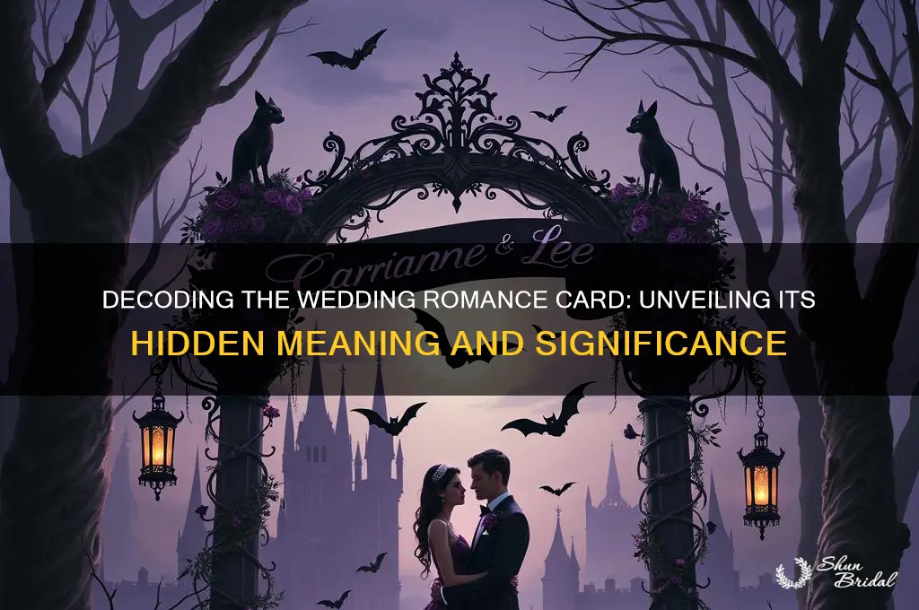 what does the wedding romance card actually mean