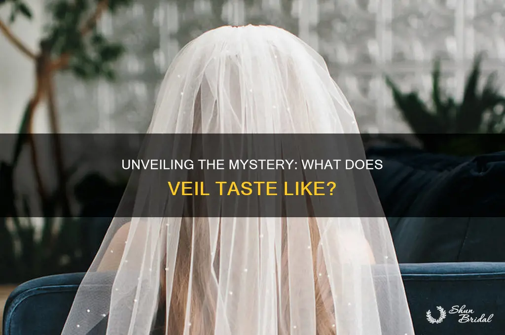 what does veil tast like