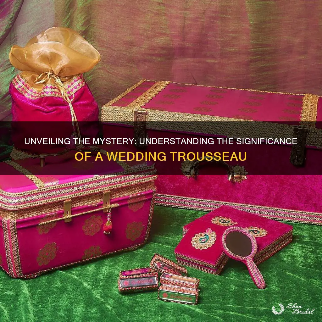 what does wedding trousseau mean