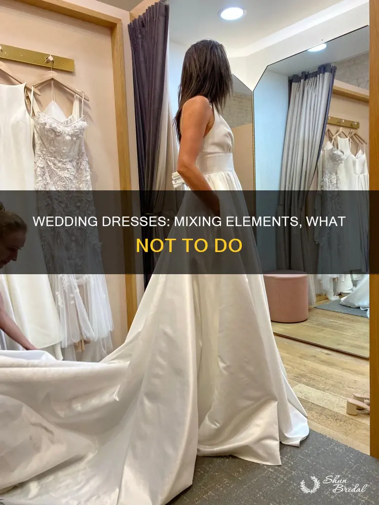 what elements do not mix in a wedding dress