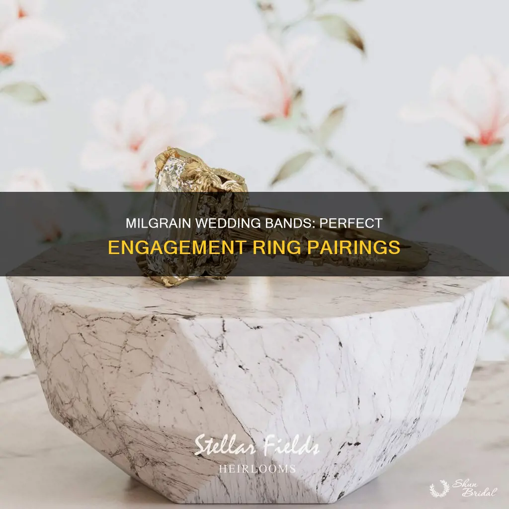 what engagement ring to pair with a milgrain wedding band