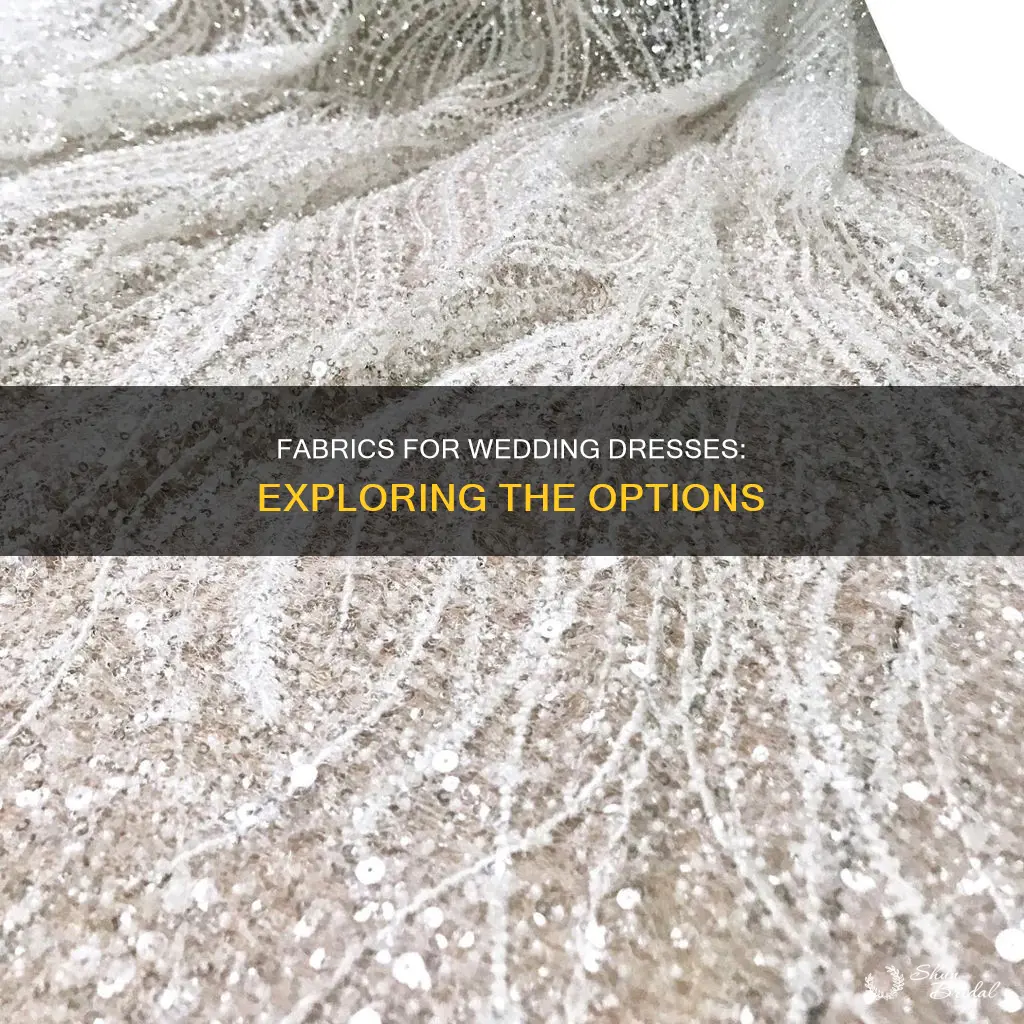 what fabrics are used for wedding dresses