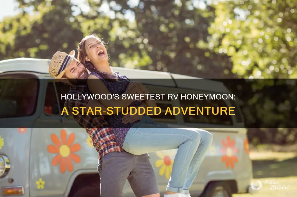 Hollywood's Sweetest Rv Honeymoon: A Star-Studded Adventure | ShunBridal