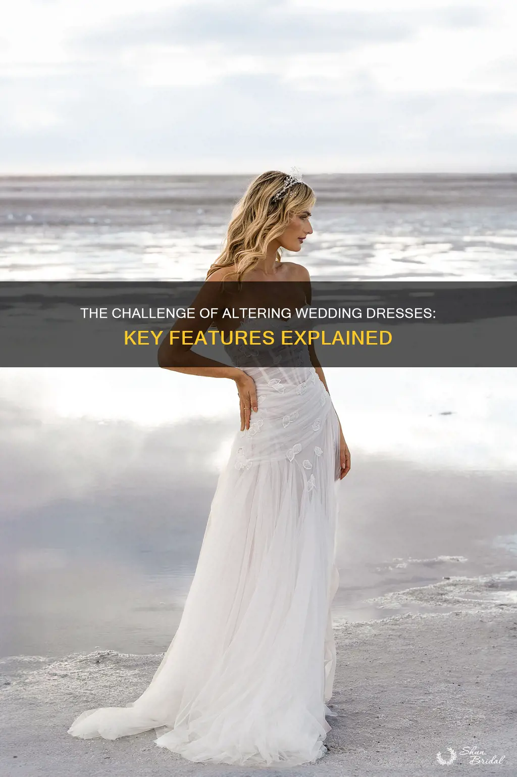 what features make it dofficuxlt too alter a wedding dress
