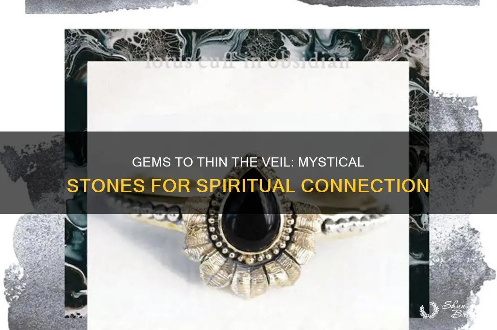 what gems can thin the veil