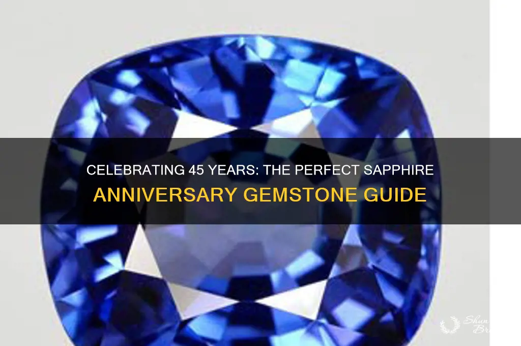 what gemstone is for 45th wedding anniversary