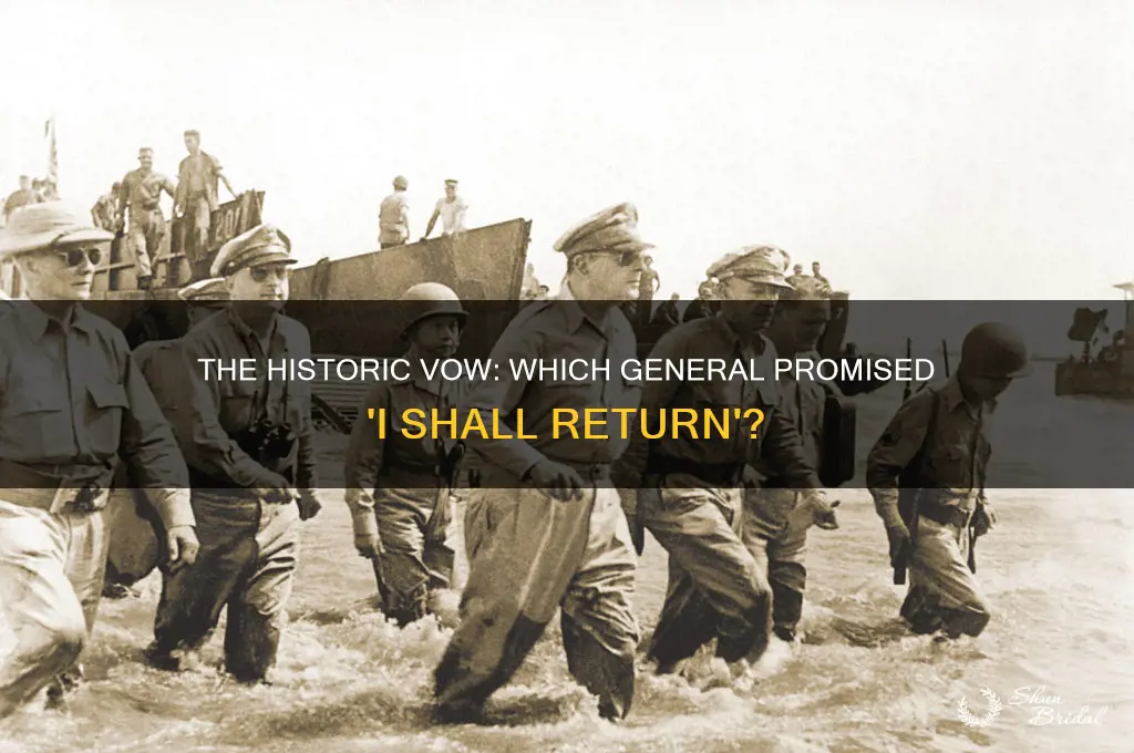 what general made the vow i shall return