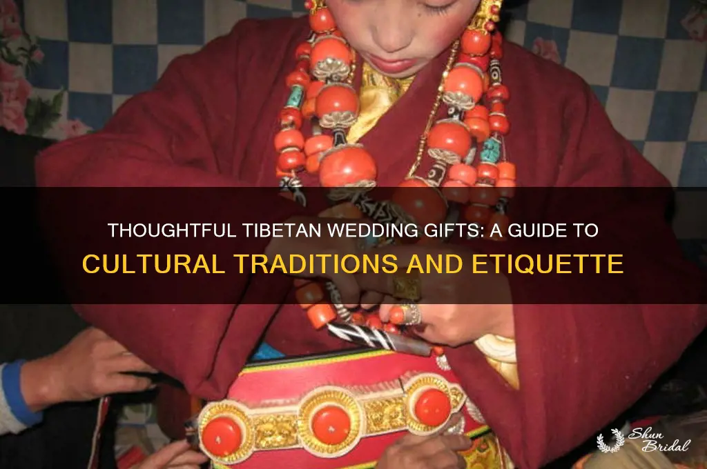what gift should i bring to a tibetan wedding