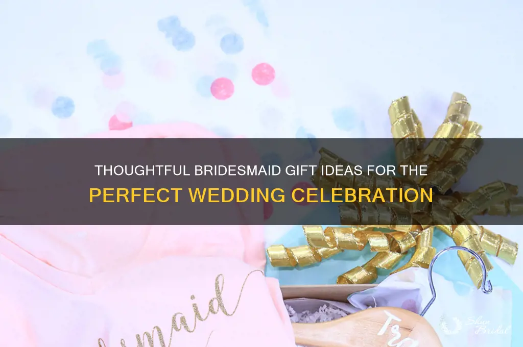 what gift to give wedding as a bridesmaid
