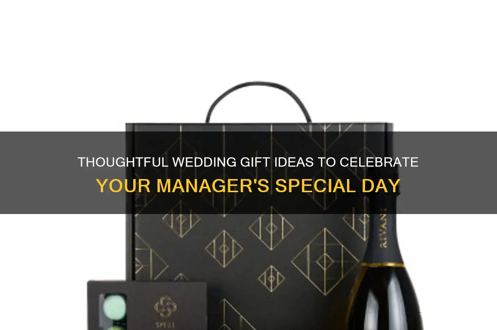 what go give for your managers wedding