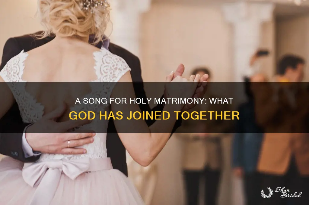 what god has joined together wedding song