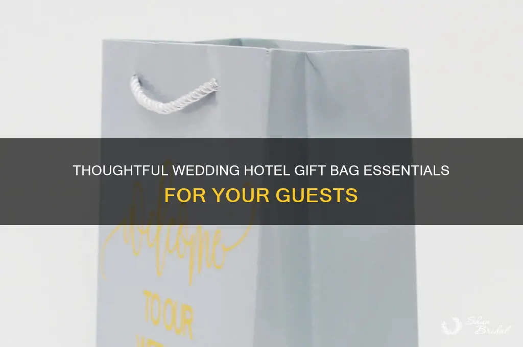 what goes in a wedding hotel gift bag