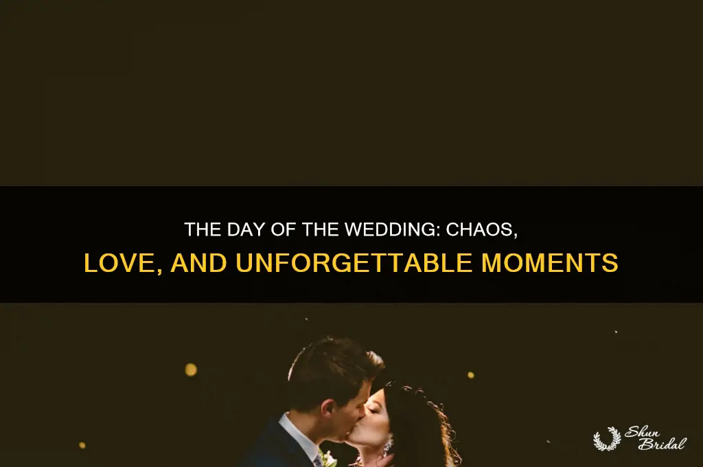 what happened the day of the wedding