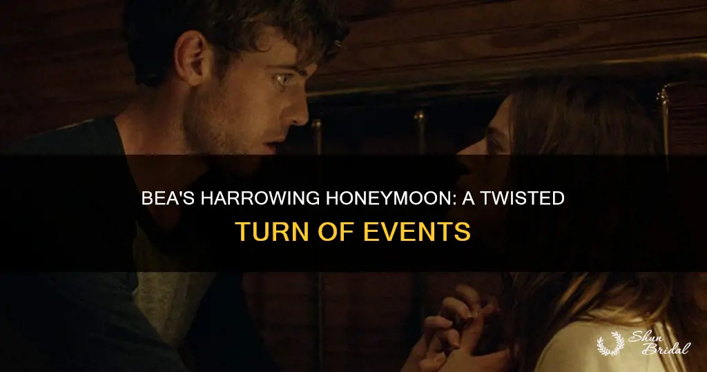 what happened to bea in the moive honeymoon
