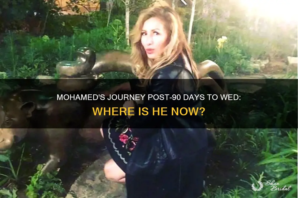 what happened to mohamed from 90 days to wed