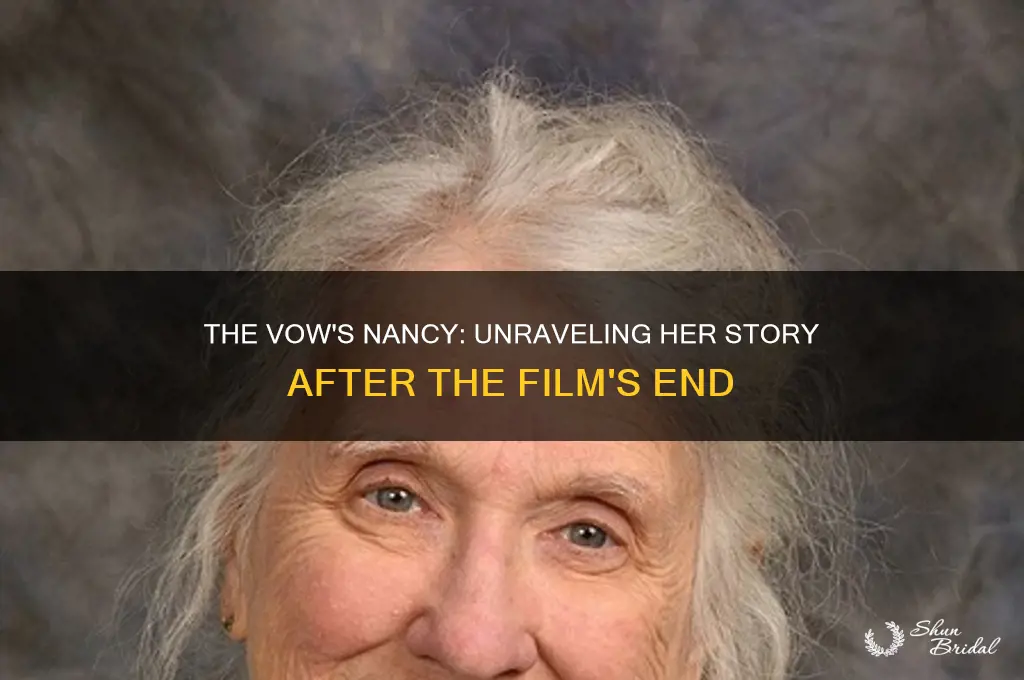 what happened to nancy from the vow