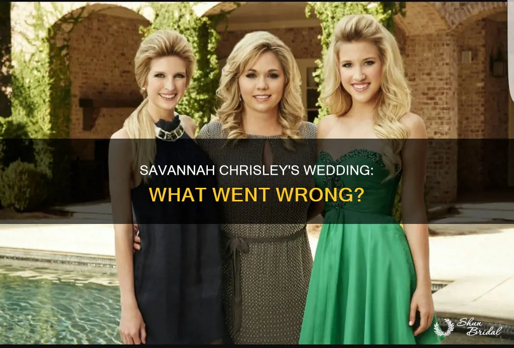 what happened to savannah chrisley wedding