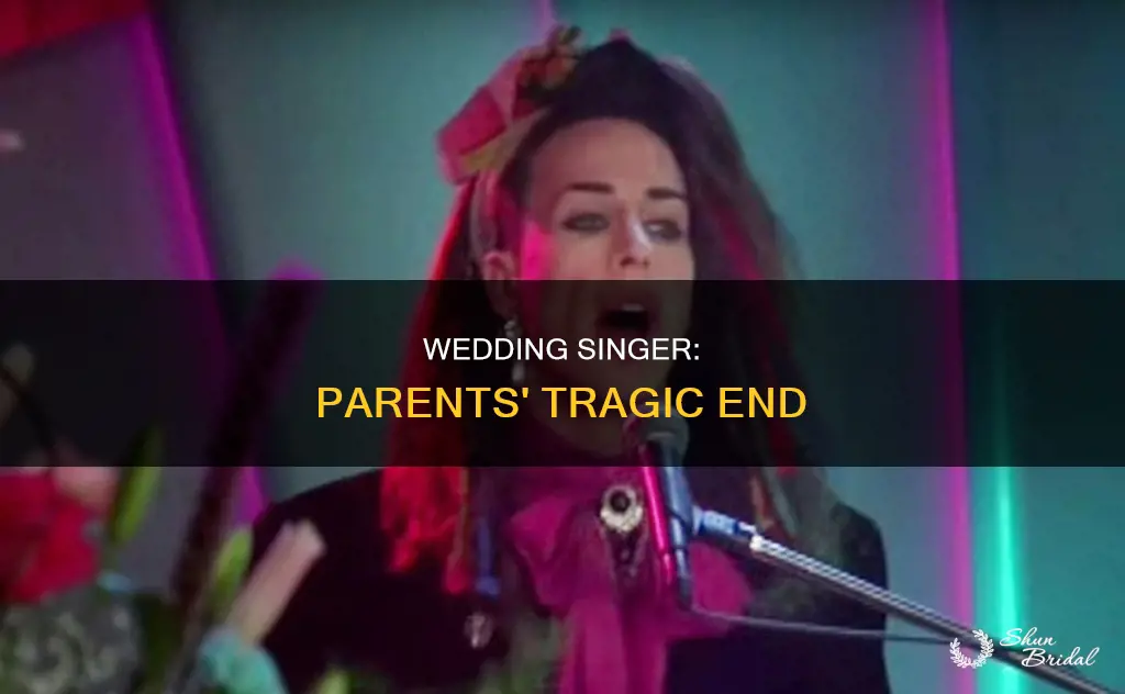 what happened to their parents in the wedding singer