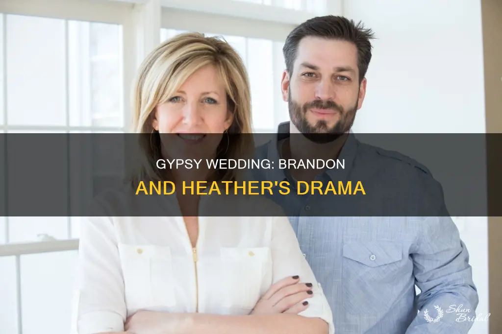 what happened with brandon and heather from gypsy wedding