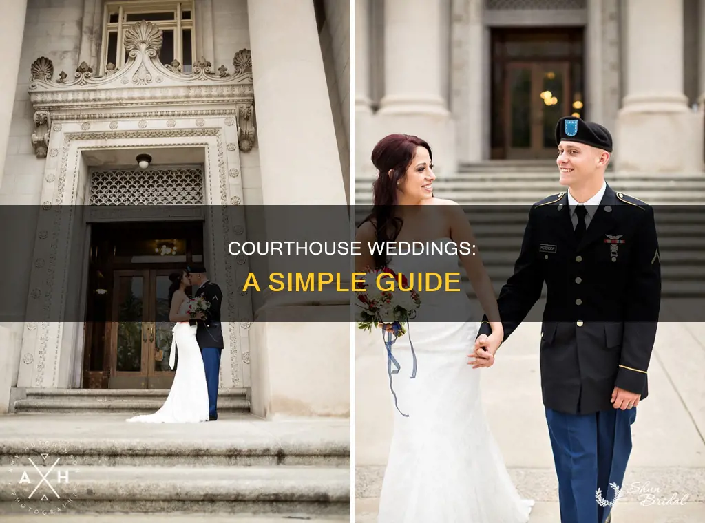 what happens at a courthouse wedding