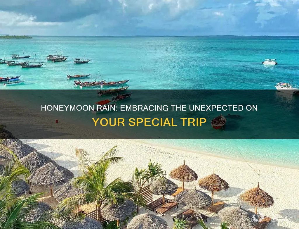 what happens if it rains on your honeymoon