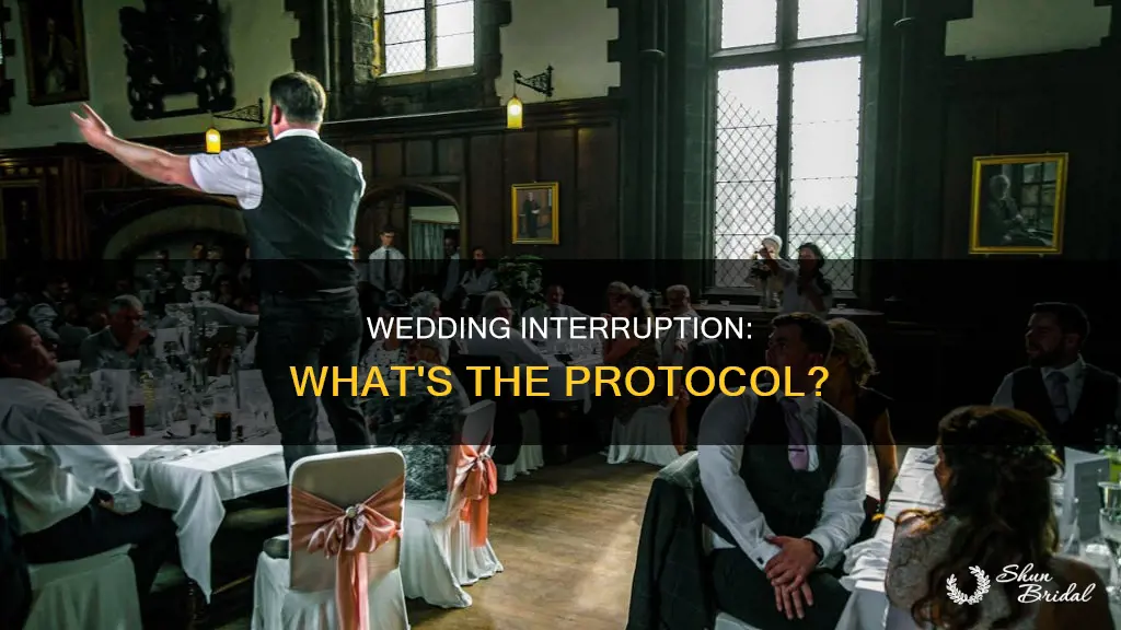 what happens if someone interrupts a wedding