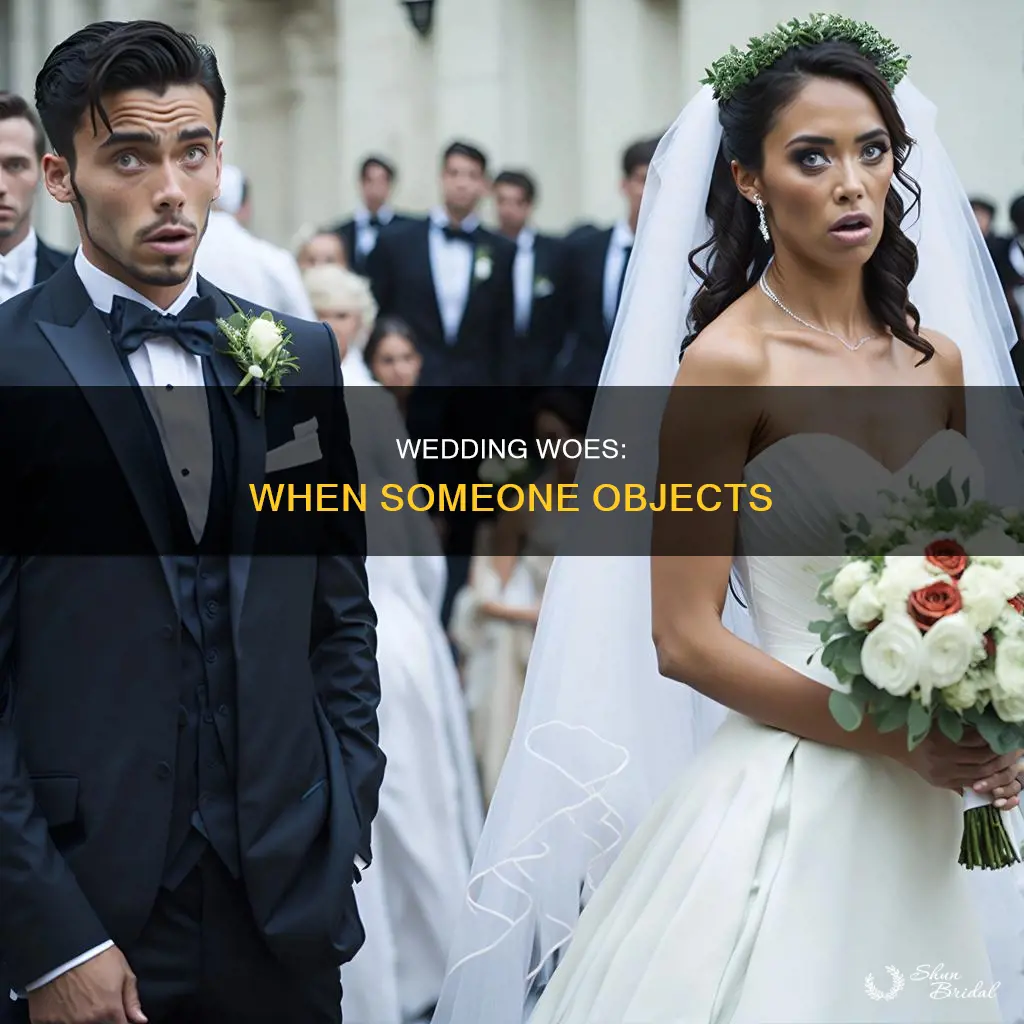 what happens if someone is against a wedding