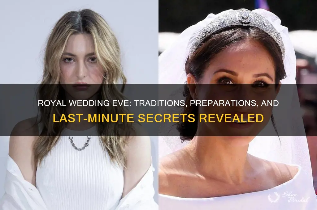 what happens night before royal wedding