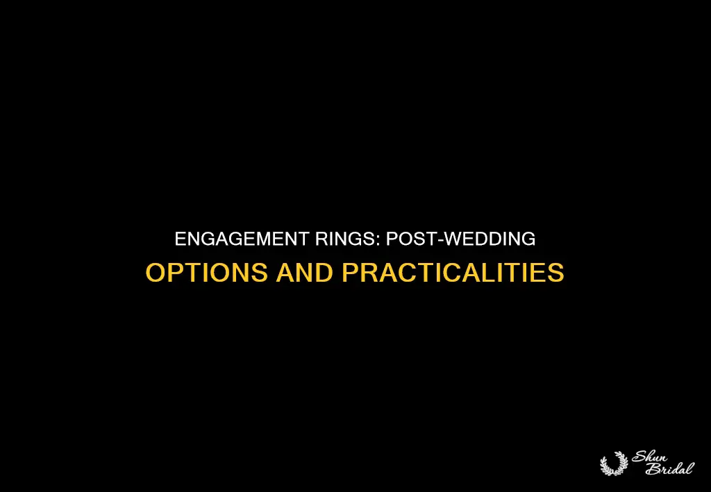 what happens to an engagement ring after the wedding