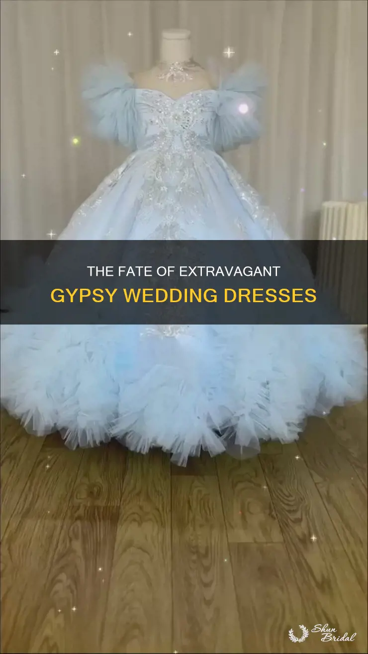 what happens to gypsy wedding dresses