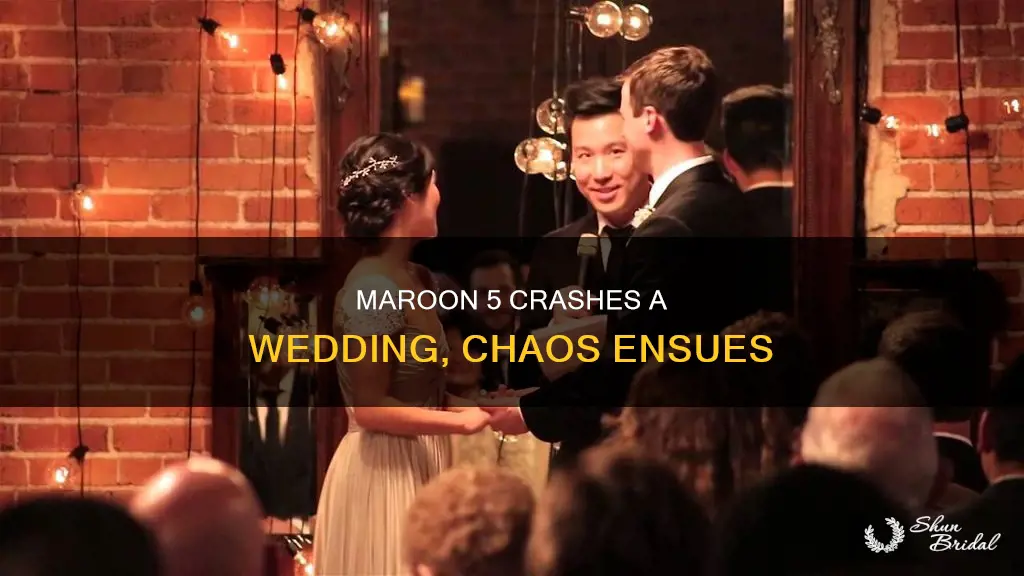 what happens when maroon 5 crashes a wedding