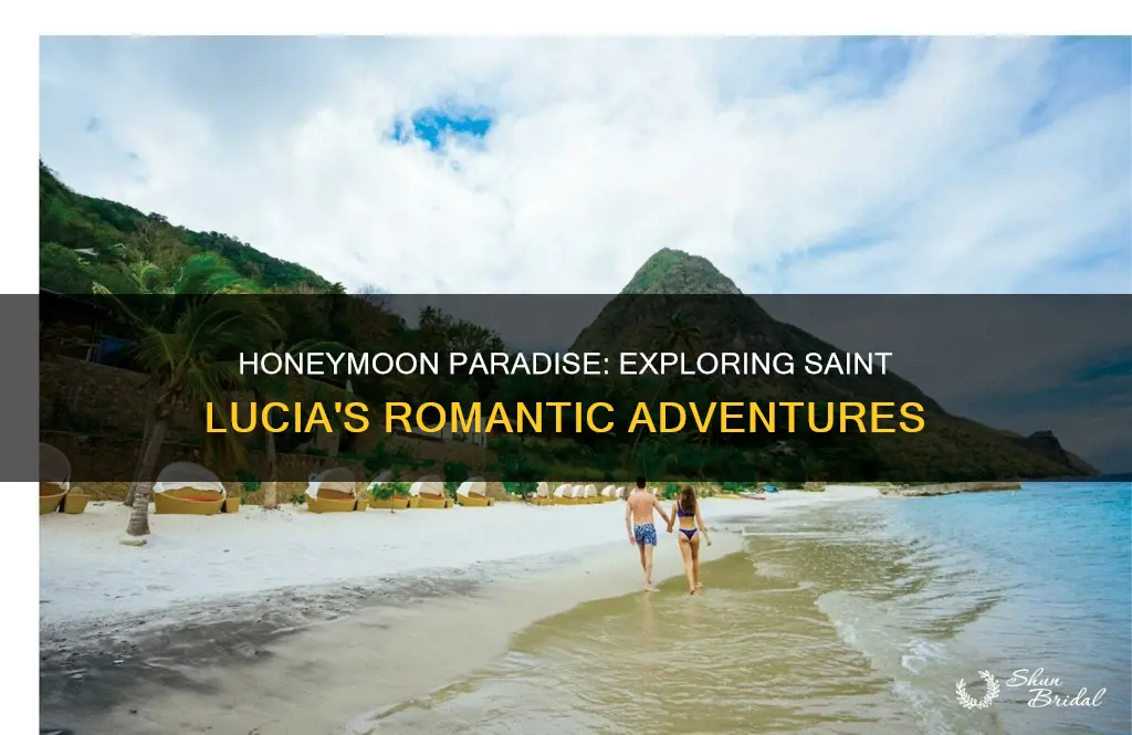 what honeymoon things to do in saint lucia