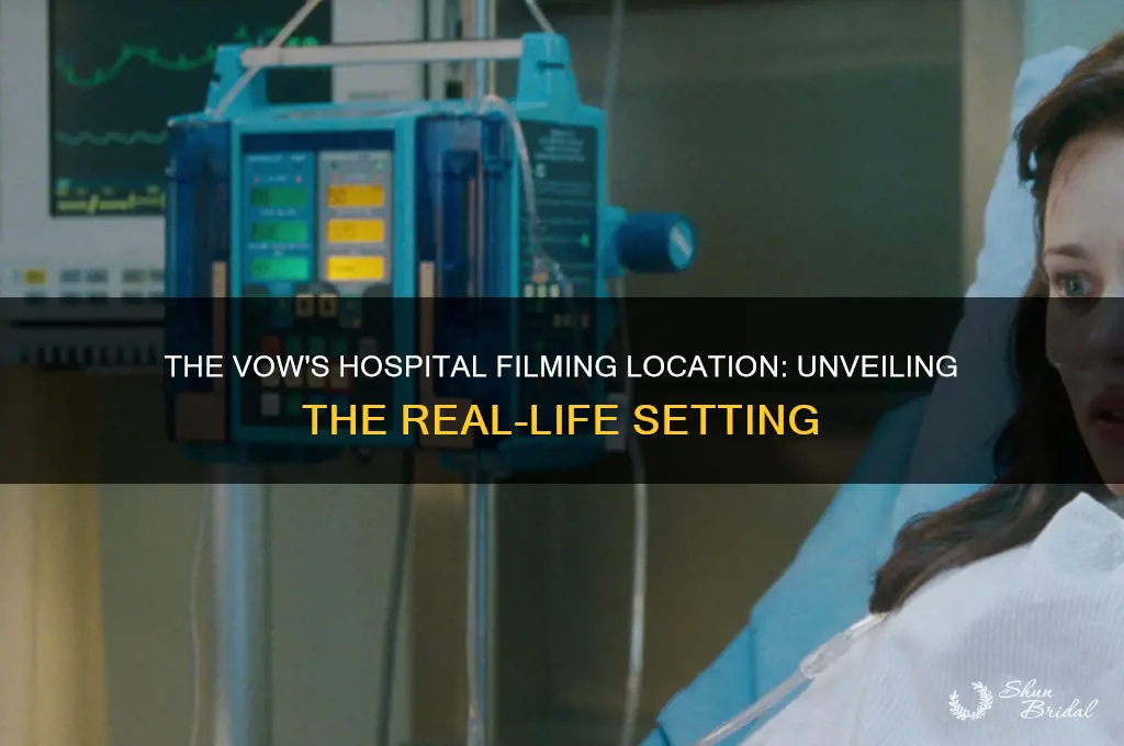 what hospital was the vow filmed in