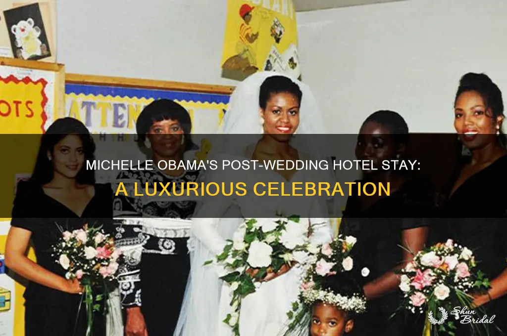 what hotle did michelle obama go after her wedding