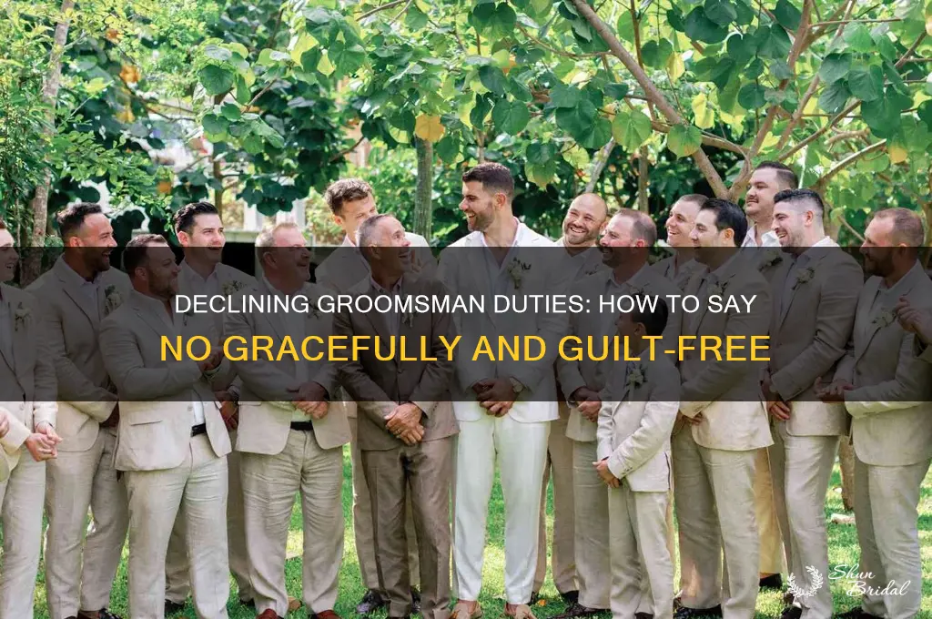 what if i dont want to be a groomsman