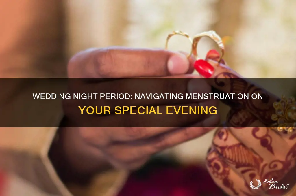 what if I have my period on my wedding night