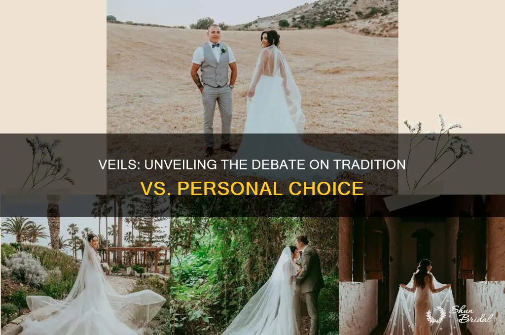 what if i think veils are stupid
