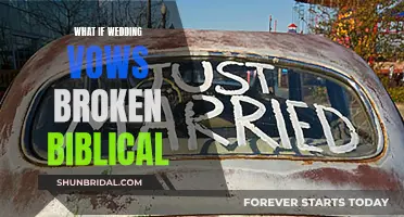Wedding Vows: Biblical Broken Promises