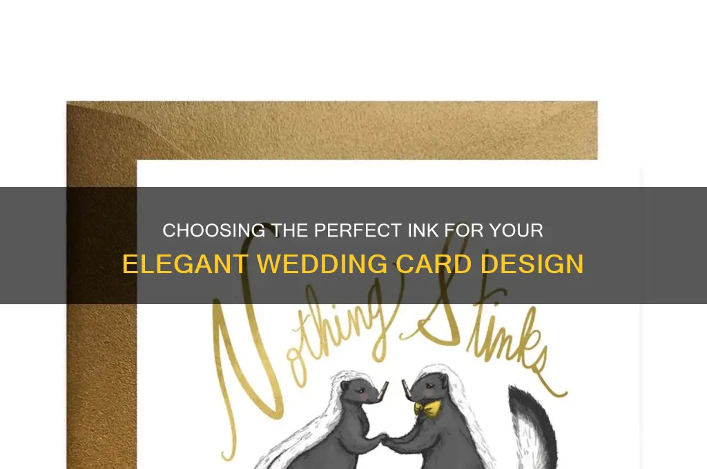 what ink to use for a wedding card