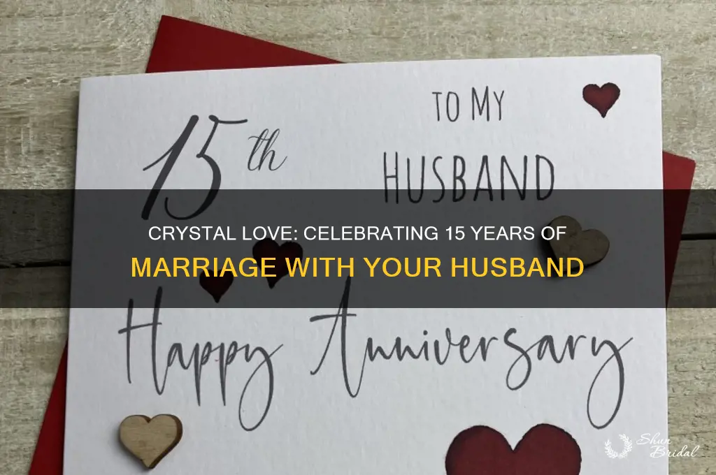 what is 15th wedding anniversary called for husband