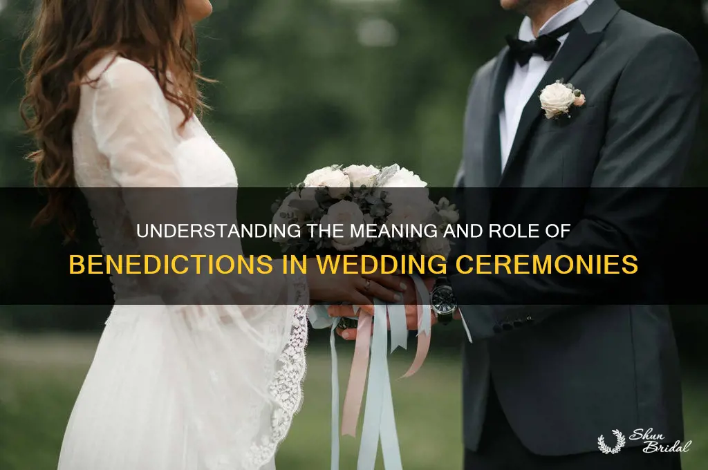 what is a benediction in a wedding ceremony