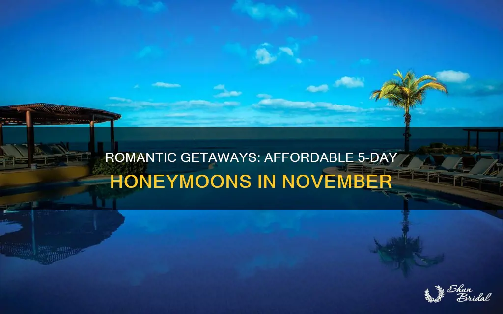 what is a cheap 5 day honeymoon escapes in november