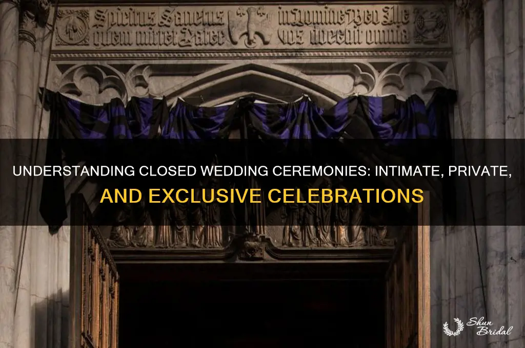what is a closed wedding ceremony