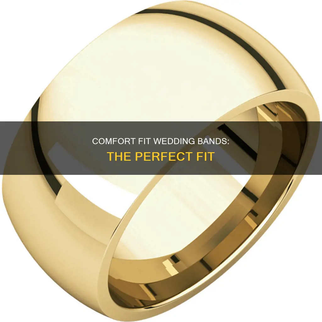 what is a comfort fit wedding band