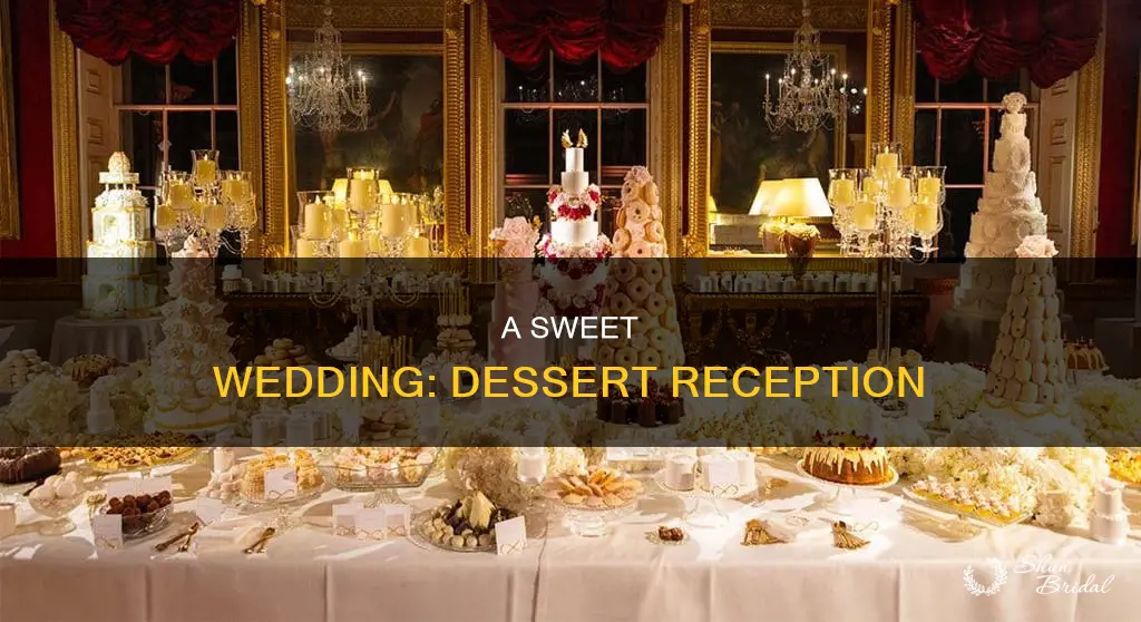 what is a dessert reception wedding