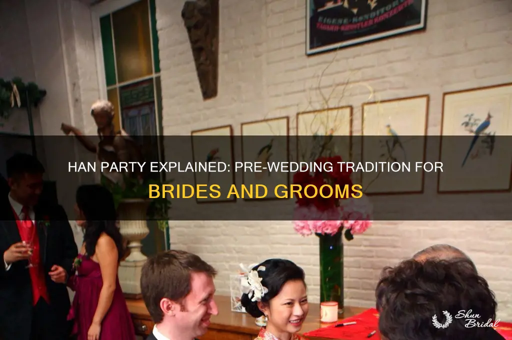 what is a han party before a wedding