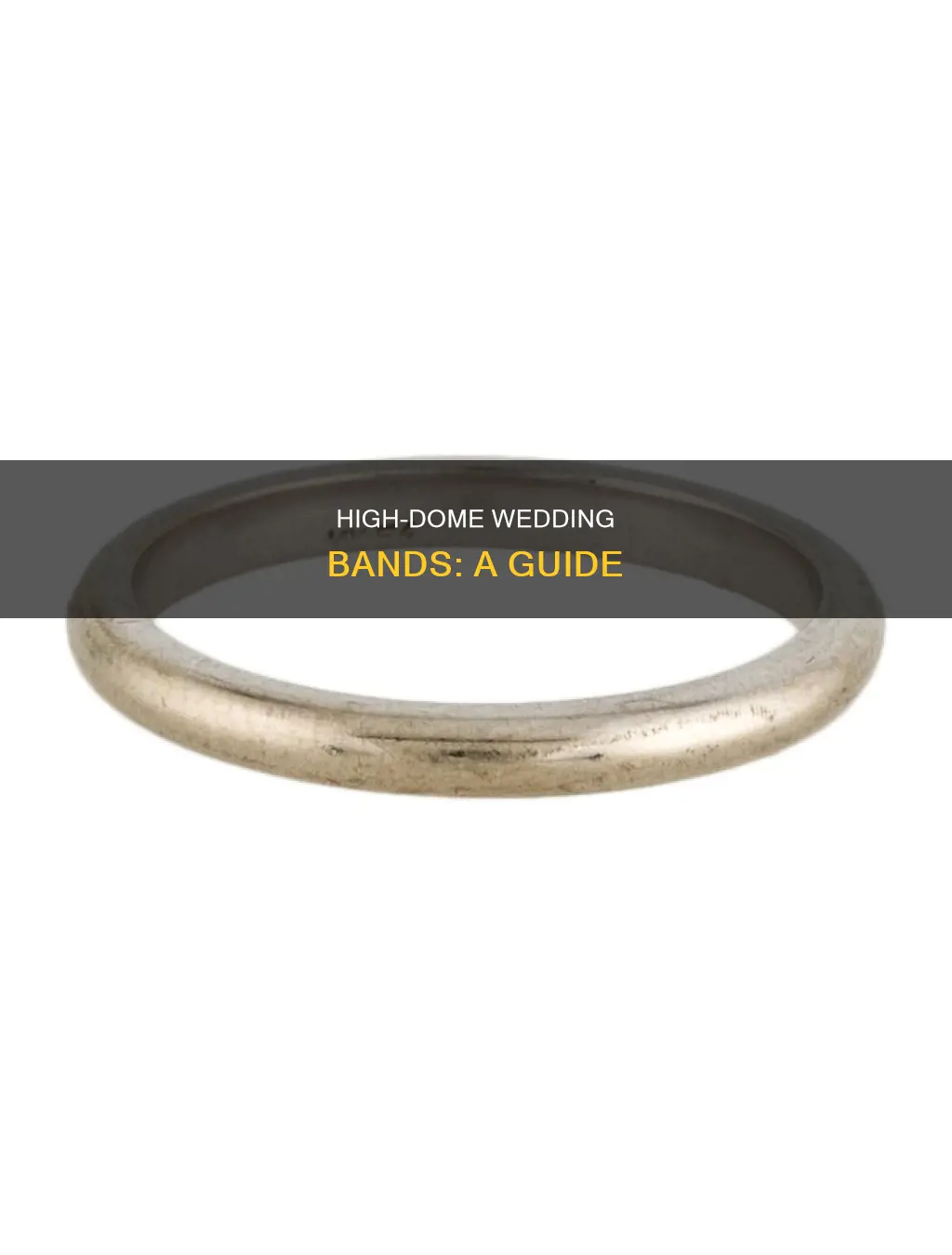 what is a high dome wedding band